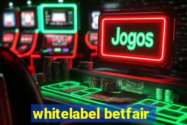 whitelabel betfair